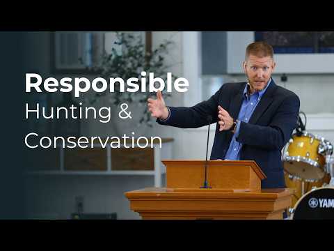 Responsible Hunting and Conservation || Deuteronomy 22:6-7