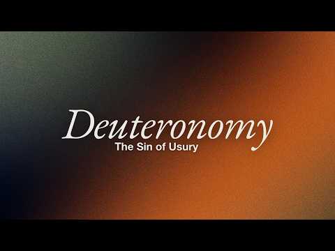 The Sin of Usury || Deuteronomy 23:17-18