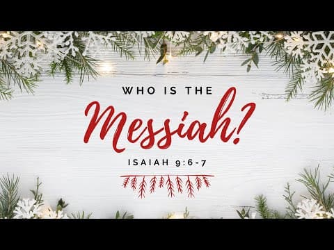 Who Is the Messiah? || Isaiah 9:6-7